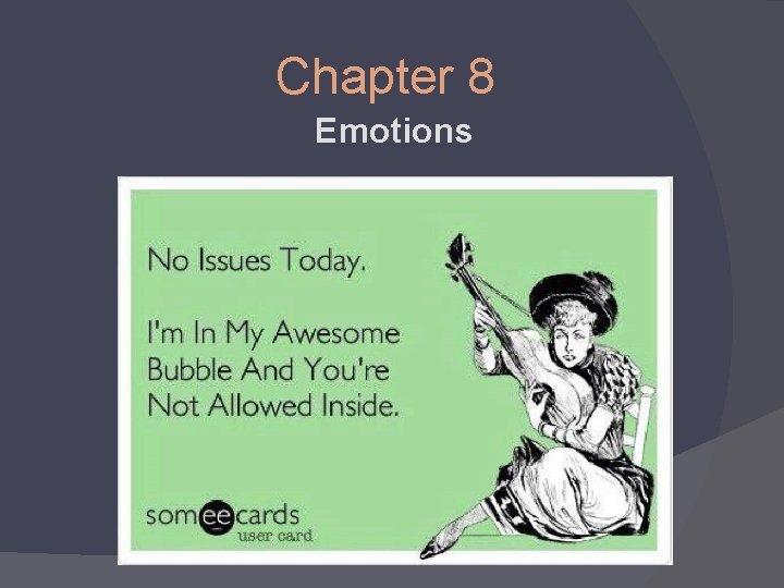 Chapter 8 Emotions 