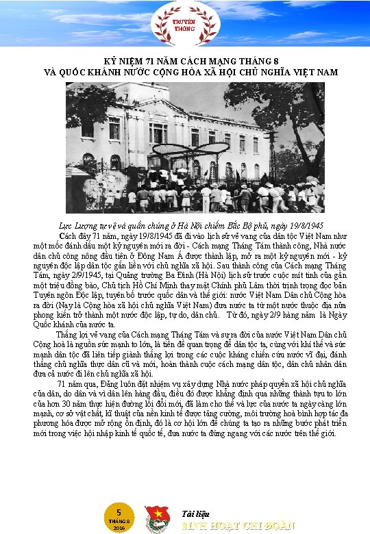 TRUYỀN THỐNG KỶ NIỆM 71 NĂM CÁCH MẠNG THÁNG 8 VÀ QUỐC KHÁNH NƯỚC TRUYỀN THỐNG KỶ NIỆM 71 NĂM CÁCH MẠNG THÁNG 8 VÀ QUỐC KHÁNH NƯỚC
