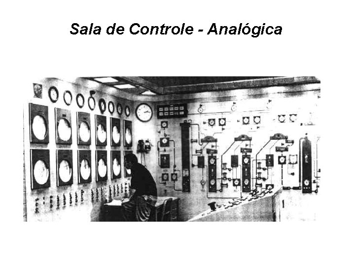 Sala de Controle - Analógica 