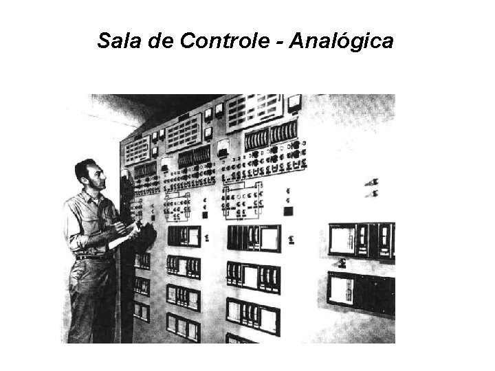 Sala de Controle - Analógica 