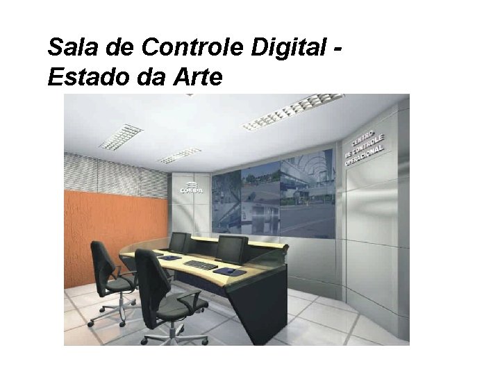 Sala de Controle Digital Estado da Arte 