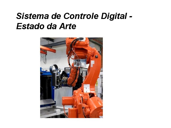 Sistema de Controle Digital Estado da Arte 