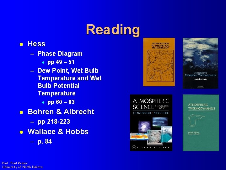 Reading l Hess – Phase Diagram l pp 49 – 51 – Dew Point,