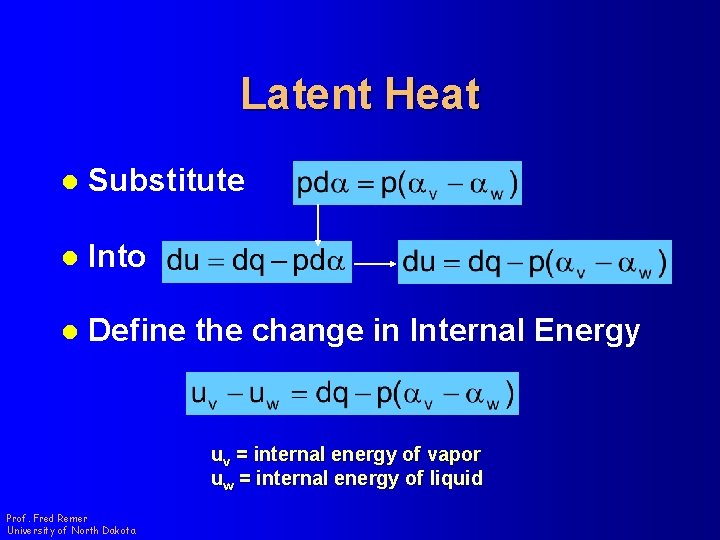 Latent Heat l Substitute l Into l Define the change in Internal Energy uv