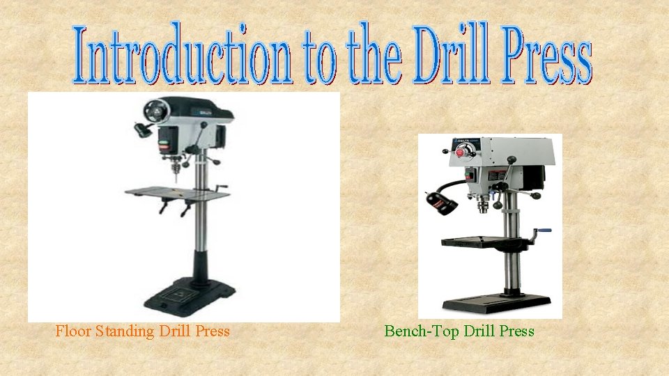 Floor Standing Drill Press Bench-Top Drill Press 