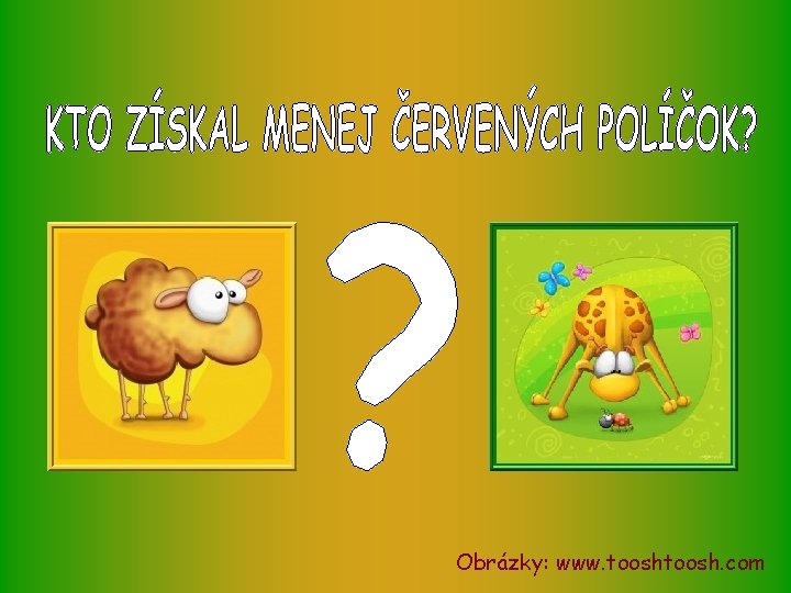 Obrázky: www. toosh. com 