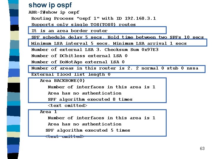 show ip ospf ABR-2#show ip ospf Routing Process "ospf 1" with ID 192. 168.
