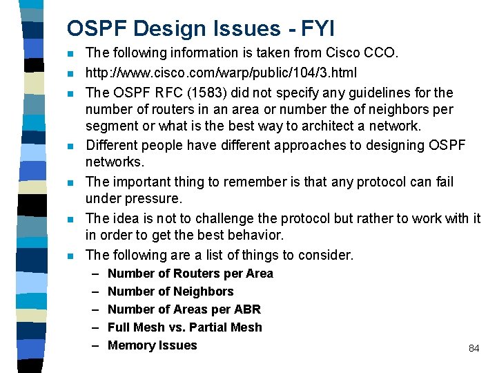 OSPF Design Issues - FYI n n n n The following information is taken