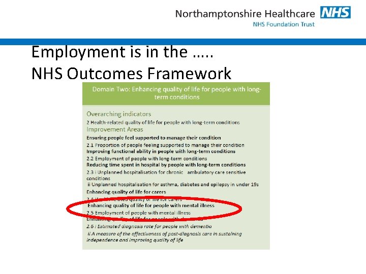 Employment is in the …. . NHS Outcomes Framework 