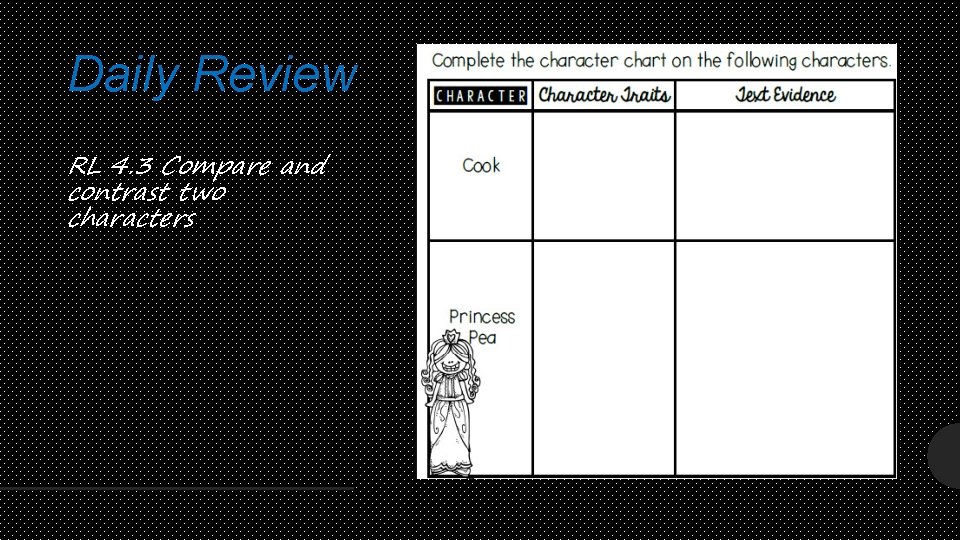 Daily Review RL 4. 3 Compare and contrast two characters 