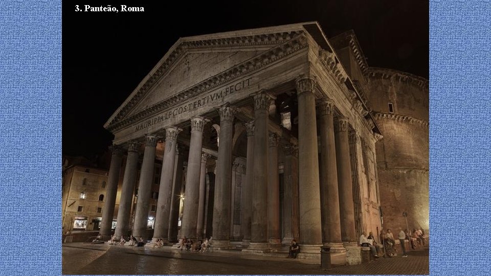 3. Panteão, Roma 