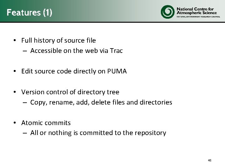 Features (1) • Full history of source file – Accessible on the web via