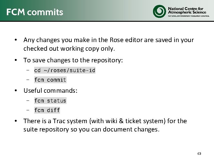 FCM commits • Any changes you make in the Rose editor are saved in