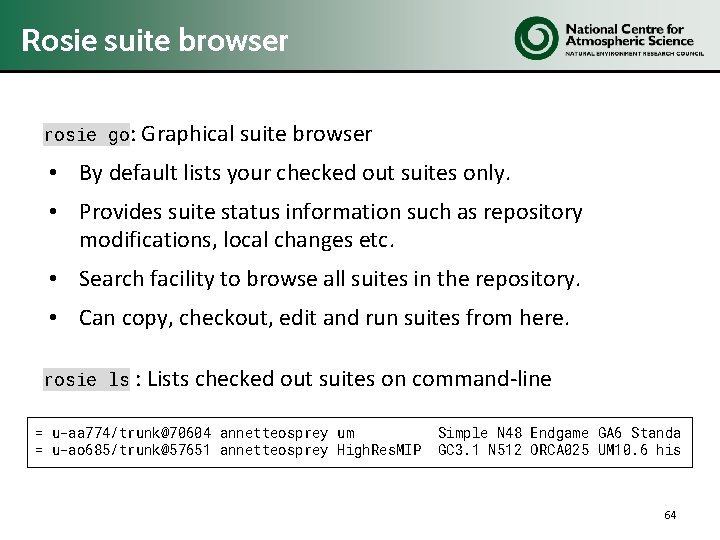 Rosie suite browser rosie go: Graphical suite browser • By default lists your checked