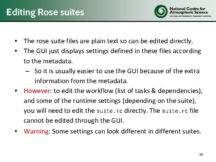 Editing Rose suites • The rose suite files are plain text so can be