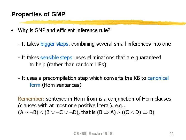 Properties of GMP • Why is GMP and efficient inference rule? - It takes