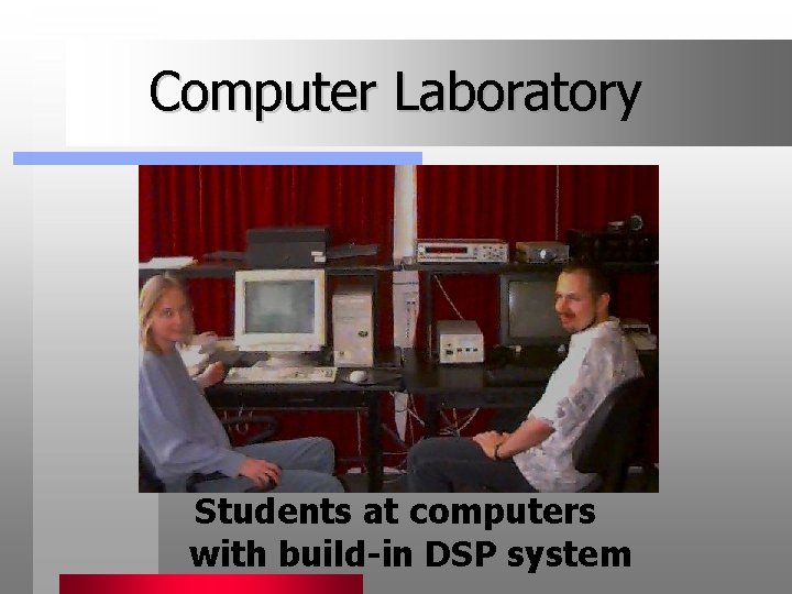Computer Laboratory Students at computers with build-in DSP system 