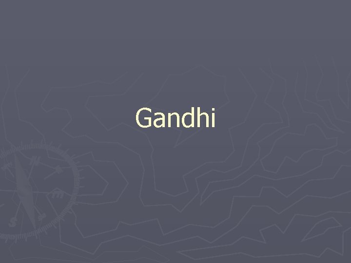 Gandhi 