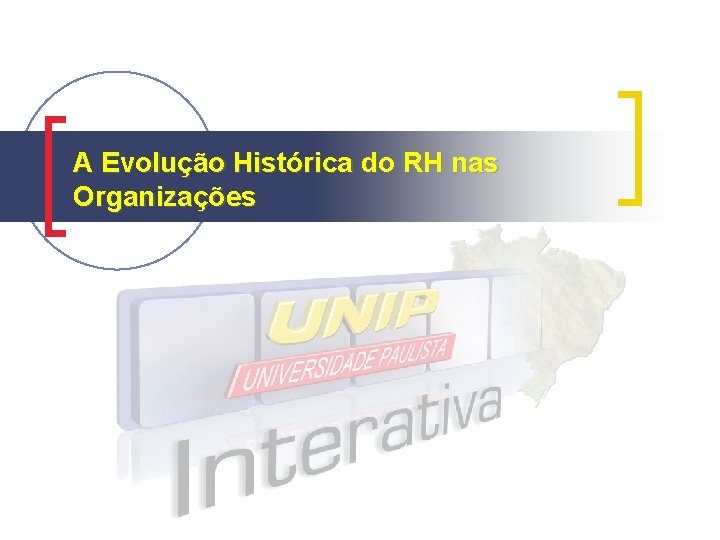 A Evolução Histórica do RH nas Organizações 