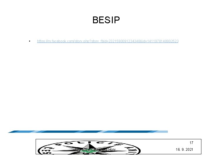 BESIP • https: //m. facebook. com/story. php? story_fbid=2321590091234348&id=1411978148902523 17 Prevence Kašperské Hory 16. 9.