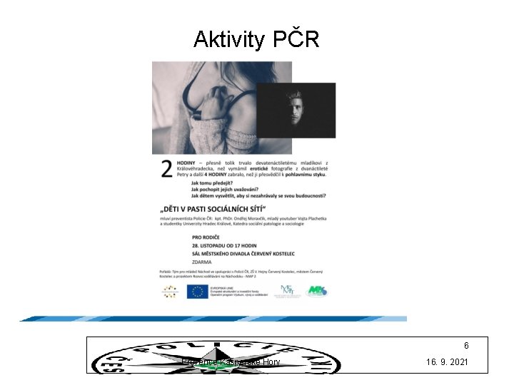 Aktivity PČR 6 Prevence Kašperské Hory 16. 9. 2021 