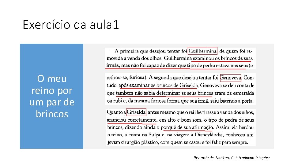 Exercício da aula 1 O meu reino por um par de brincos Retirado de