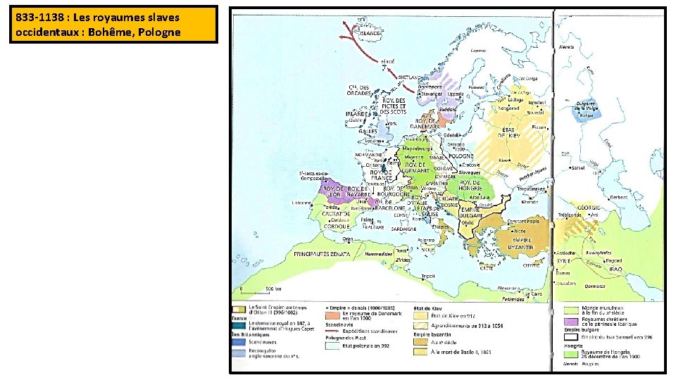 833 -1138 : Les royaumes slaves occidentaux : Bohême, Pologne 2 