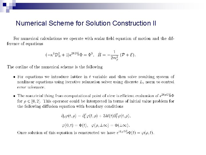 Numerical Scheme for Solution Construction II 
