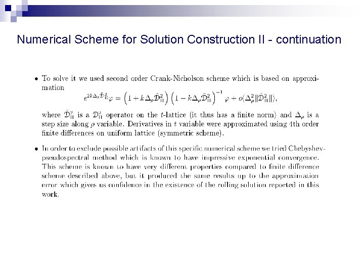 Numerical Scheme for Solution Construction II - continuation 