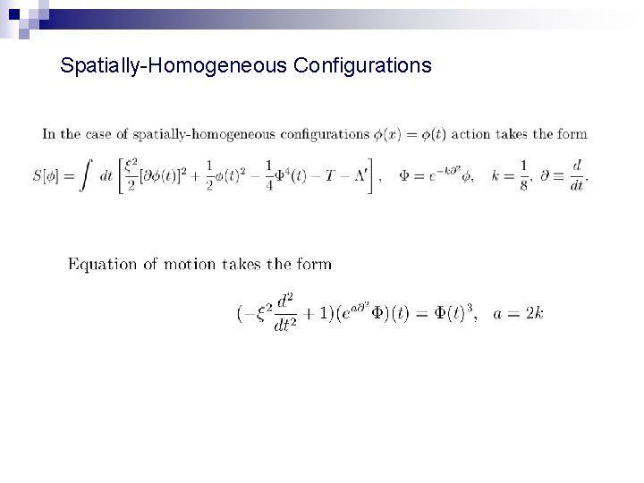 Spatially-Homogeneous Configurations 