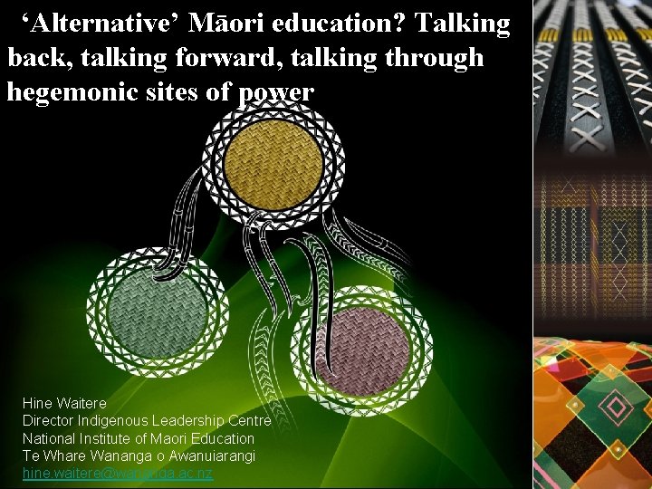 ‘Alternative’ Māori education? Talking back, talking forward, talking through hegemonic sites of power ‘