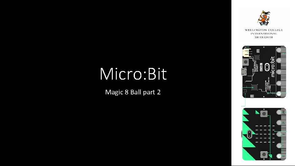 Micro: Bit Magic 8 Ball part 2 
