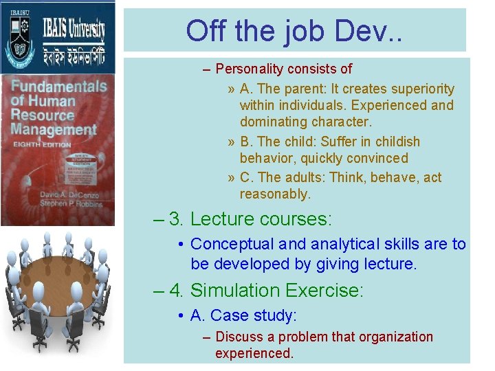 Off the job Dev. . – Personality consists of » A. The parent: It Off the job Dev. . – Personality consists of » A. The parent: It