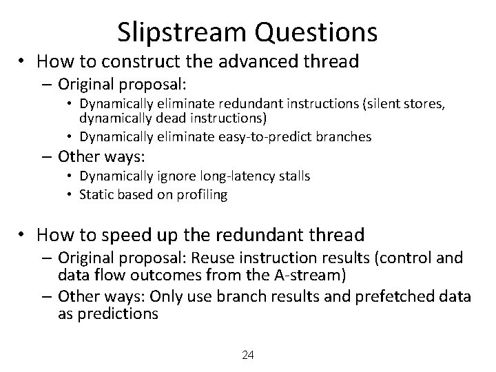 Slipstream Questions • How to construct the advanced thread – Original proposal: • Dynamically Slipstream Questions • How to construct the advanced thread – Original proposal: • Dynamically