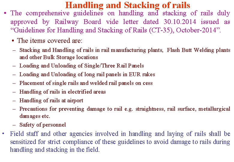 Handling and Stacking of rails • The comprehensive guidelines on handling and stacking of