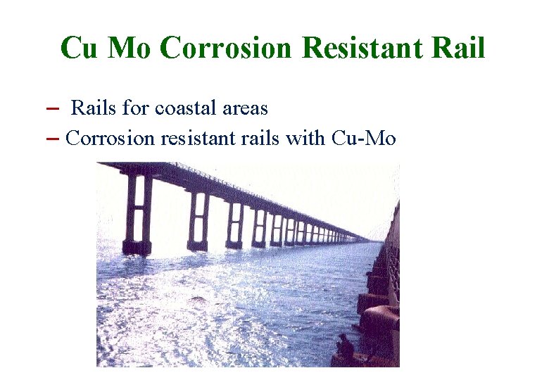 Cu Mo Corrosion Resistant Rail – Rails for coastal areas – Corrosion resistant rails