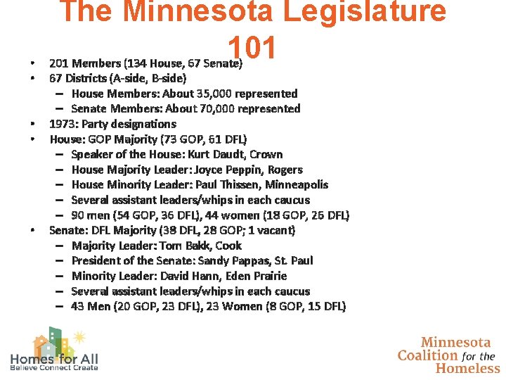  • • • The Minnesota Legislature 101 201 Members (134 House, 67 Senate)