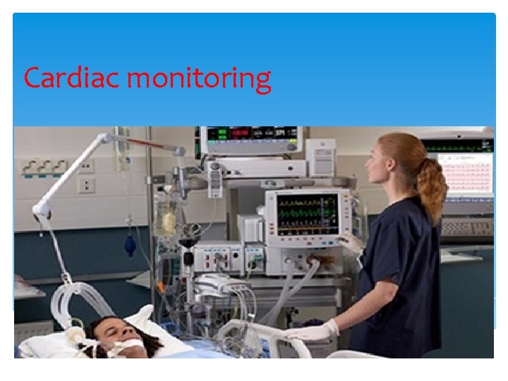 Cardiac monitoring 