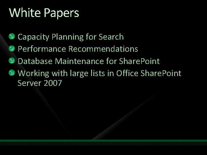 White Papers Capacity Planning for Search Performance Recommendations Database Maintenance for Share. Point Working