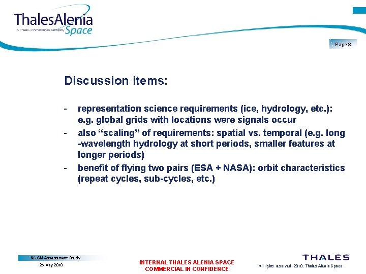 Page 8 Discussion items: - - representation science requirements (ice, hydrology, etc. ): e.