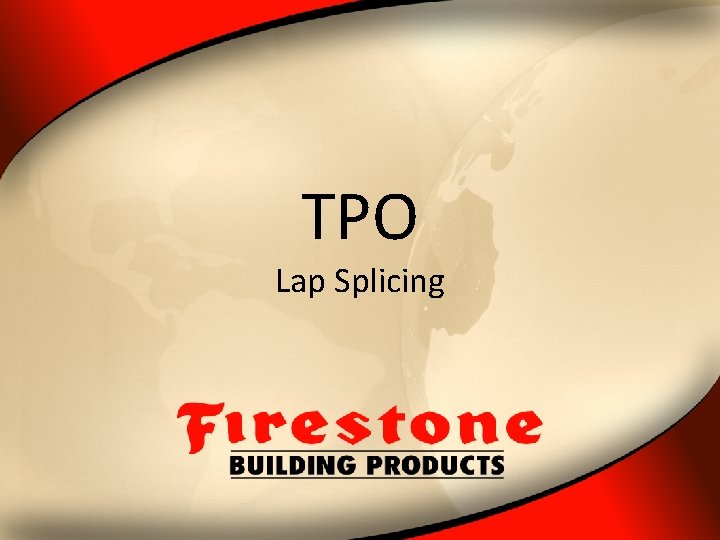 TPO Lap Splicing 