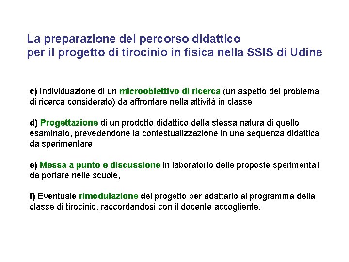 La preparazione del percorso didattico per il progetto di tirocinio in fisica nella SSIS