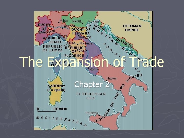The Expansion of Trade Chapter 2 