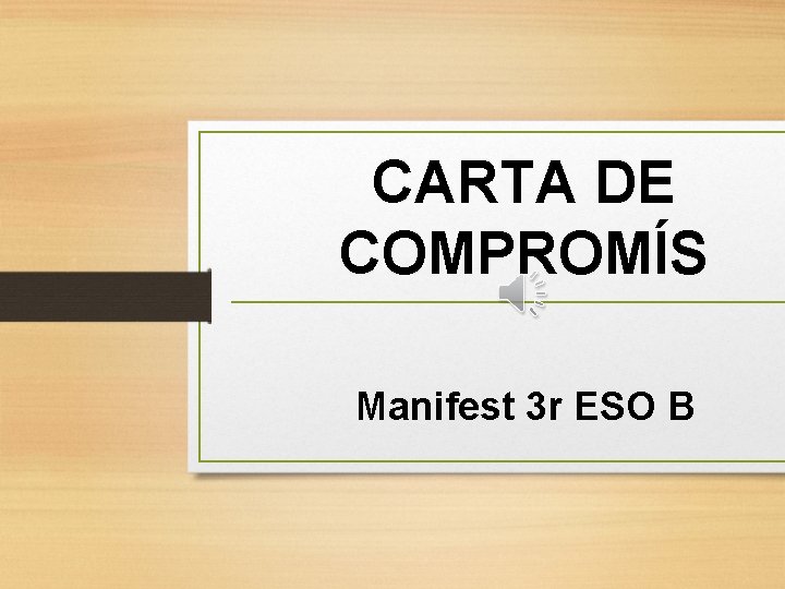 CARTA DE COMPROMÍS Manifest 3 r ESO B 