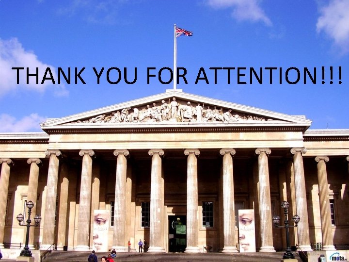 THANK YOU FOR ATTENTION!!! 