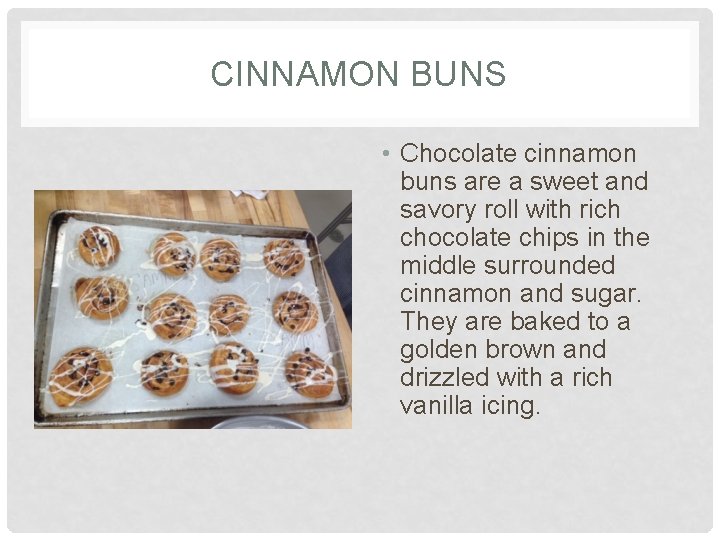 CINNAMON BUNS • Chocolate cinnamon buns are a sweet and savory roll with rich