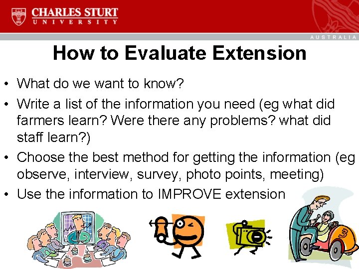 How to Evaluate Extension • What do we want to know? • Write a