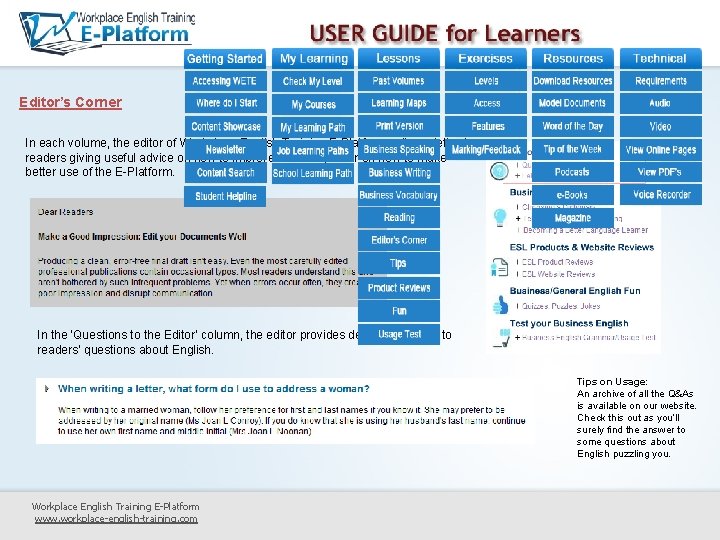 Editor’s Corner In each volume, the editor of Workplace English Training E-Platform writes a