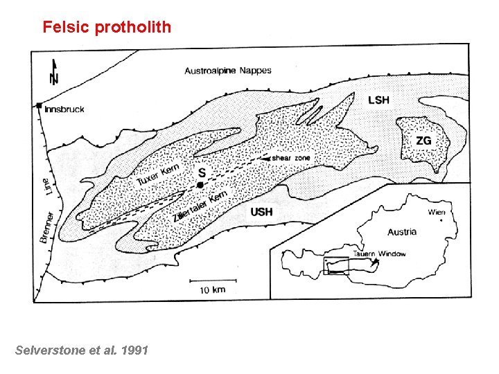 Felsic protholith Selverstone et al. 1991 