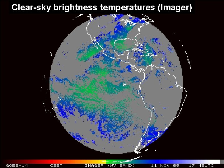 Clear-sky brightness temperatures (Imager) 29 